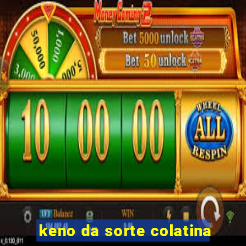 keno da sorte colatina